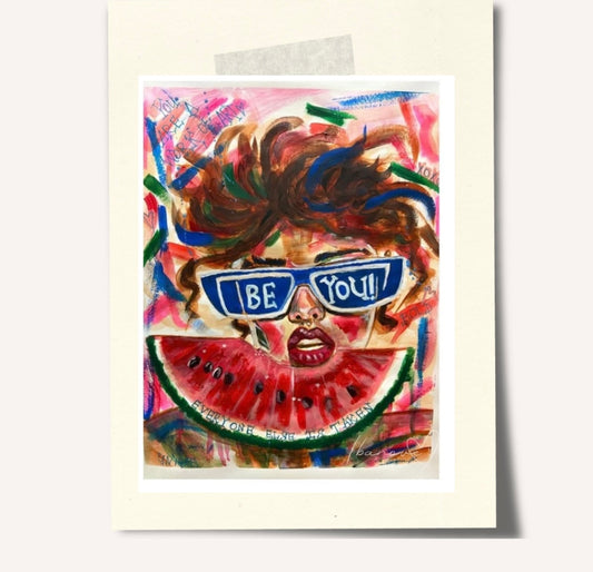 Be Bold fine art print featuring woman with sunglasses and wild hair on colorful background with watermelon fruit in front and text "you're a work of art”